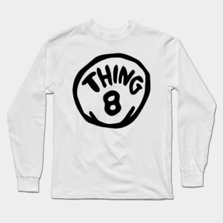 THING 8 Long Sleeve T-Shirt